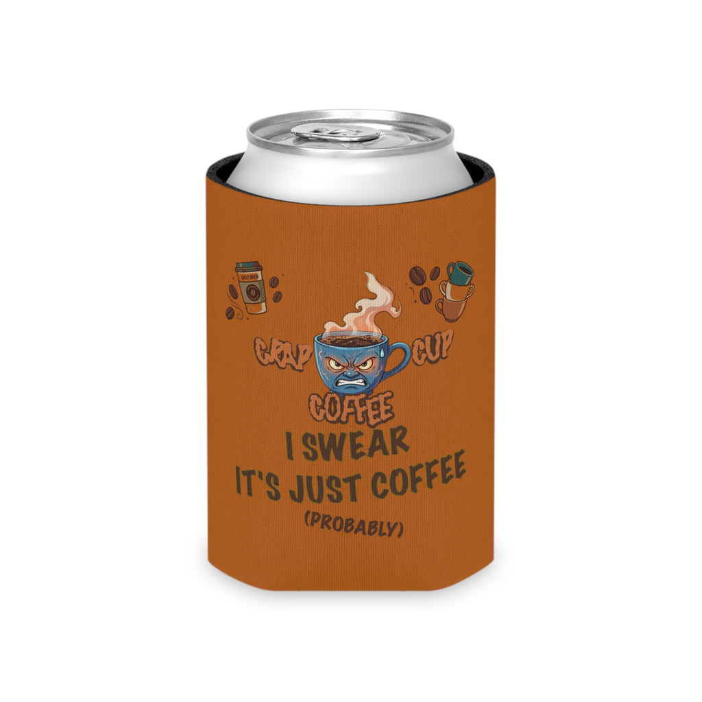 Koozie– "I Swear It's Just Coffee"